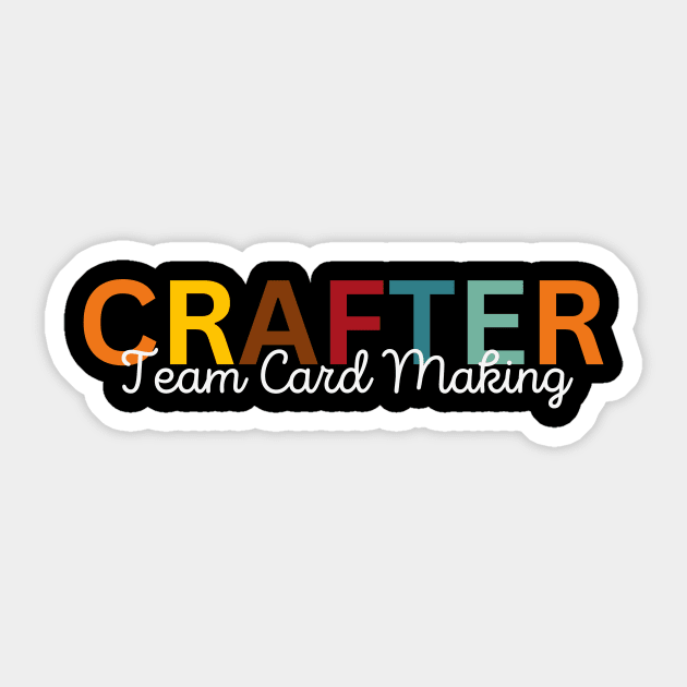 Crafter Team Card Making Sticker by Craft Tea Wonders